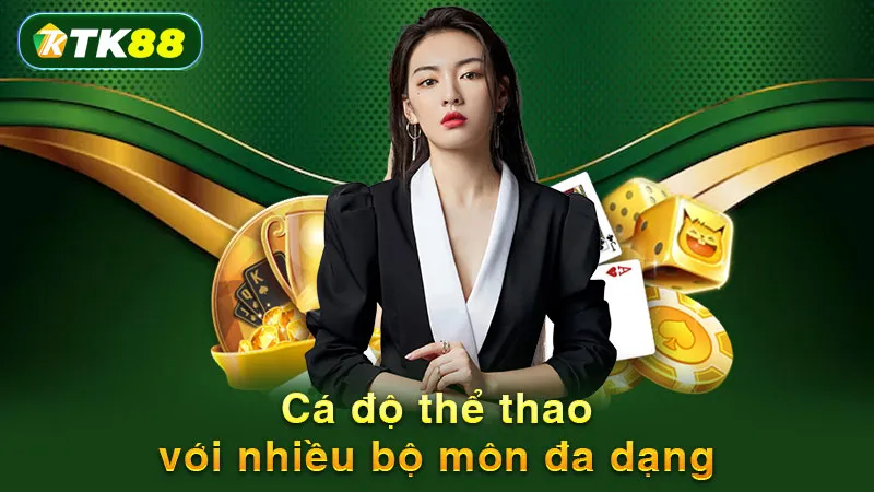 Cá độ thể thao với nhiều bộ môn đa dạng