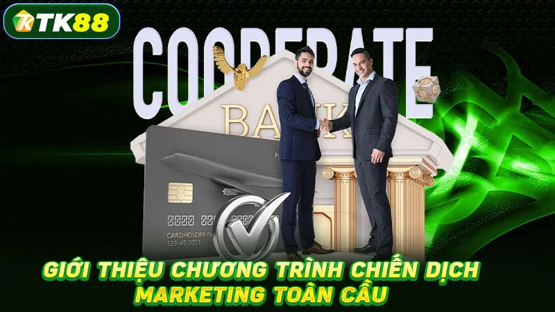 Giới thiệu chương trình chiến dịch marketing toàn cầu Giới thiệu chương trình chiến dịch marketing toàn cầu