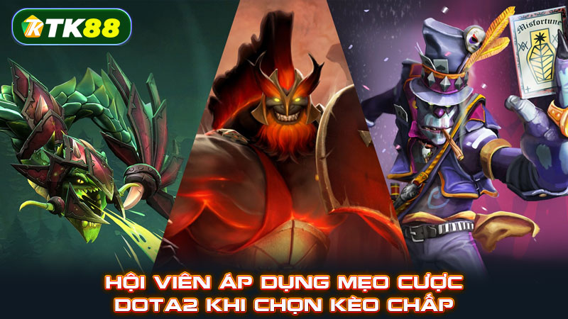 Hội viên áp dụng mẹo cược DOTA2 khi chọn kèo chấp