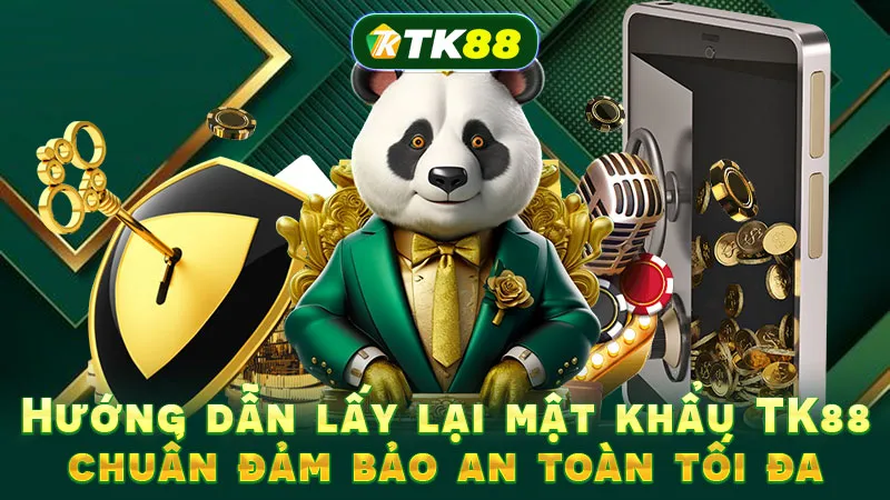 Hướng dẫn lấy lại mật khẩu TK88 chuẩn đảm bảo an toàn tối đa Hướng dẫn lấy lại mật khẩu TK88 chuẩn đảm bảo an toàn tối đa