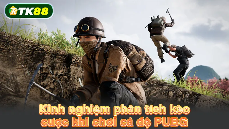 Kinh nghiệm phân tích kèo cược khi chơi cá độ PUBG