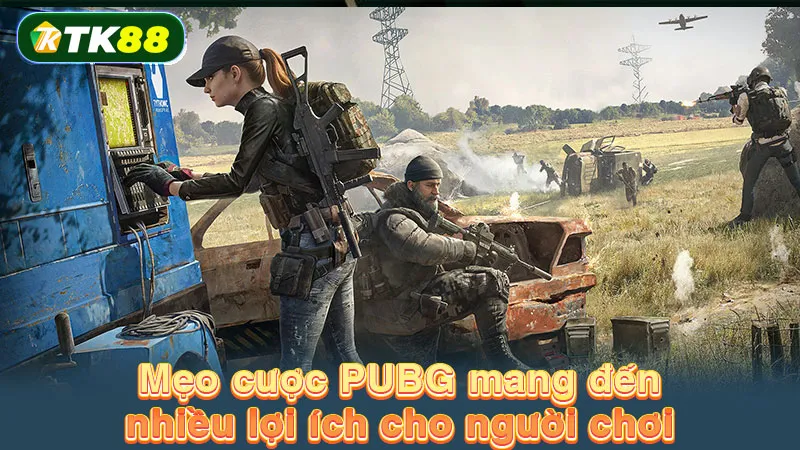 Mẹo cược PUBG mang đến nhiều lợi ích cho người chơi