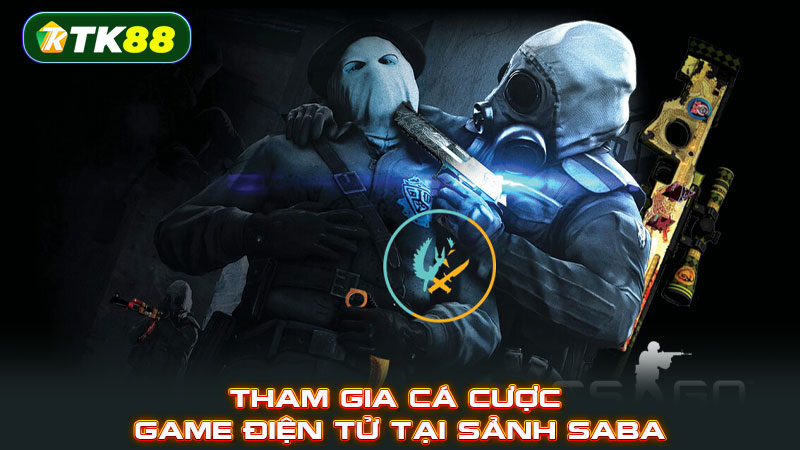 Tham gia cá cược game điện tử tại sảnh SABA