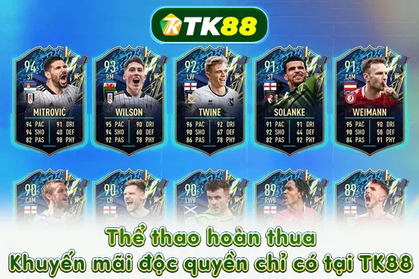 Thể thao hoàn thua – Khuyến mãi độc quyền chỉ có tại TK88