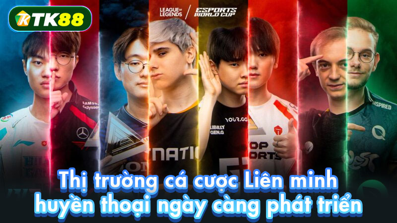 Thị trường cá cược Liên minh huyền thoại ngày càng phát triển
