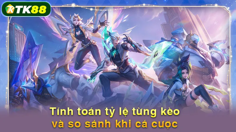 Tính toán tỷ lệ từng kèo và so sánh khi cá cược