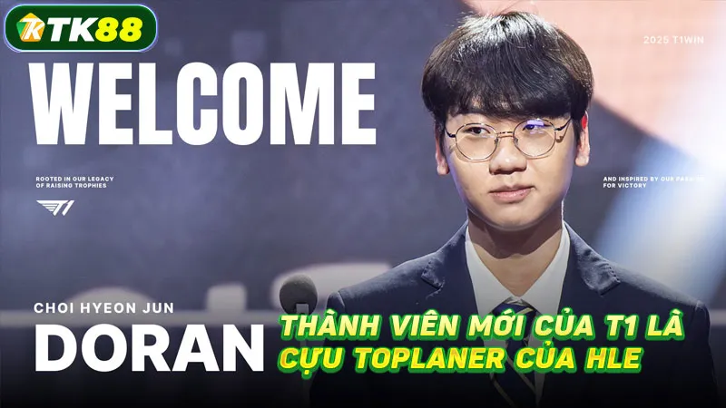 Thành viên mới của T1 là Doran – cựu toplaner của HLE