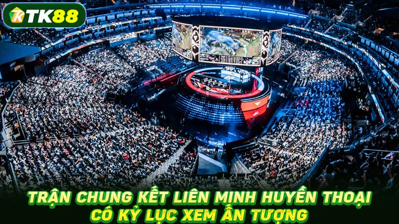 Trận chung kết Liên Minh Huyền Thoại có kỷ lục xem ấn tượng