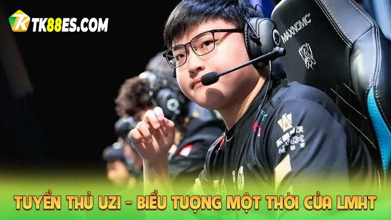 Tuyển thủ Uzi - Biểu tượng một thời của LMHT