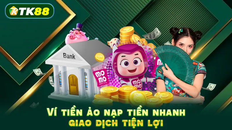Ví tiền ảo nạp tiền nhanh giao dịch tiện lợi